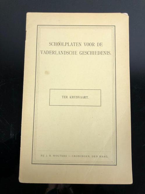 Schoolplaat boekje  Ter kruisvaart., Antiek en Kunst, Antiek | Schoolplaten, Geschiedenis, Ophalen of Verzenden