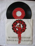 Damrakkertjes - Kerstsingle, 7 inch, Single, Ophalen of Verzenden, Zo goed als nieuw