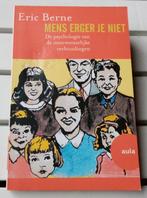 MENS ERGER JE NIET * Eric Berne, Boeken, Gelezen, Sociale psychologie, Eric Berne, Ophalen of Verzenden