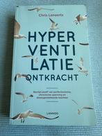 Hyperventilatie ontkracht - Chris Lenaerts, Boeken, Ophalen of Verzenden, Chris Lenaerts, Zo goed als nieuw