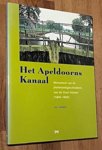 Jan Vedder. Het Apeldoorns Kanaal. Monument Oost-Veluwe 2001 beschikbaar voor biedingen