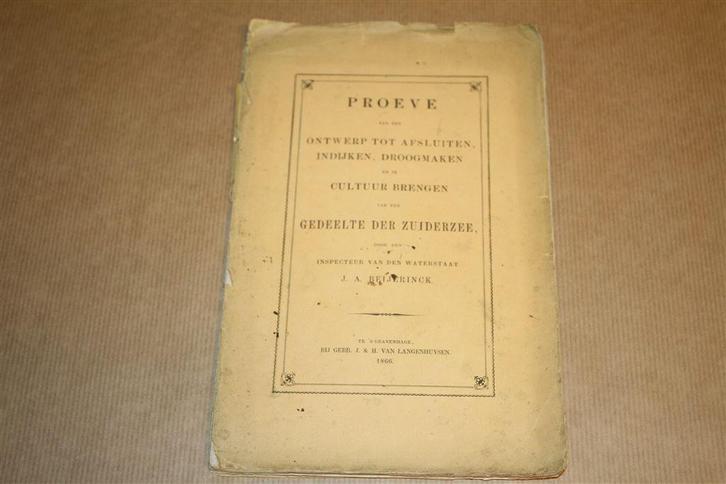 Ontwerp afsluiting droogmaking Zuiderzee - 1866 !!, Boeken, Geschiedenis | Vaderland, Gelezen, Ophalen of Verzenden
