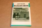 Braziliaanse Brieven — August Willemsen — Hardcover, Ophalen of Verzenden, Gelezen