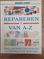 Repareren van A tot Z - Handige Klusgids Readers Digest, Ophalen of Verzenden, Gelezen, Overige onderwerpen, Reader's Digest