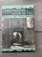 Zwerftochten Door De Peel - Peter Vink, Ophalen of Verzenden, Gelezen, Peter Vink, Noord-Brabant