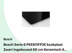 Bosch keramische kookplaat - Serie 6 PKE611FP2E, Ophalen, Keramisch, 4 kookzones, Zo goed als nieuw