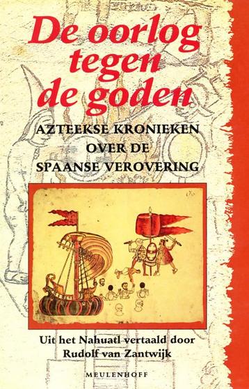 De oorlog tegen de goden - Rudolf van Zantwijk  Azteekse kro beschikbaar voor biedingen