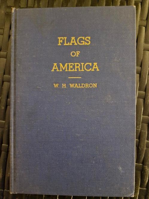 Oud boekje Flags of america, Boeken, Geschiedenis | Wereld, Gelezen, Noord-Amerika, 20e eeuw of later, Ophalen of Verzenden