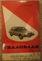 Vraagbaak Volvo 343 en 345. 1976-1981 - P.H. Olving - IGST, Gelezen, Volvo, Ophalen of Verzenden, P.H. Olving