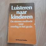 Luisteren naar kinderen - Dr. Thomas Gordon, Ophalen of Verzenden
