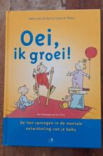 Boek Oei, ik groei!, Ophalen, Zo goed als nieuw, Opvoeding tot 6 jaar