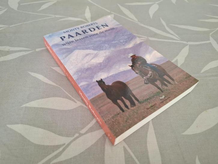 MONTY ROBERTS: PAARDEN: wijze lessen voor de mens, Boeken, Dieren en Huisdieren, Zo goed als nieuw, Paarden of Pony's, Ophalen of Verzenden