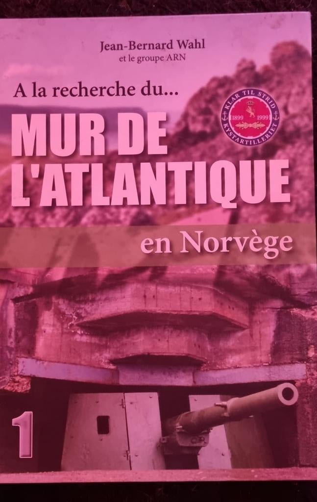 Mur de l'Atlantique en Norvège - Jean-Bernard Wahl, Ophalen of Verzenden, Jean-Bernard Wahl, Overige onderwerpen, Tweede Wereldoorlog