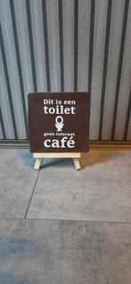 Tegel met tekst - Dit is een toilet geen internet café, Ophalen of Verzenden