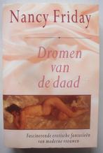 Nancy Friday Dromen van de daad Fascinerende erotische fanta, Boeken, Nancy Friday, Ophalen of Verzenden, Zo goed als nieuw, Amerika