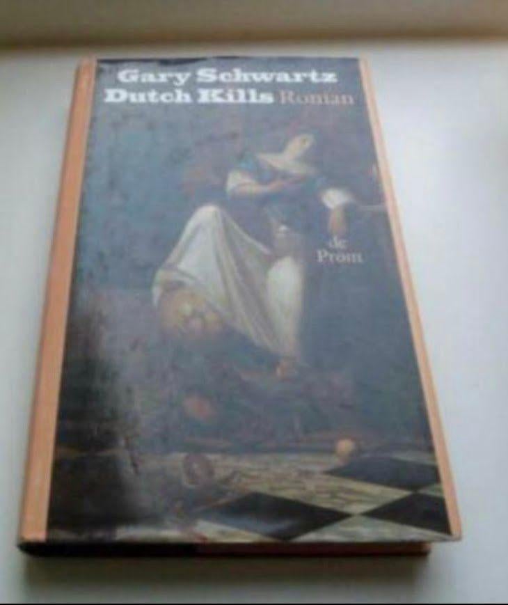 Dutch kills - Gary Schwartz, gebonden met stofomslag, Ophalen of Verzenden, Zo goed als nieuw