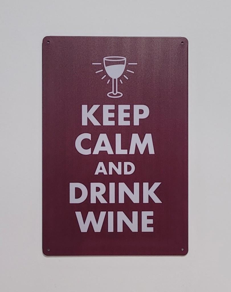 Keep calm and drink wine wijn reclamebord van metaal deco, Huis en Inrichting, Woonaccessoires | Tekstborden en Spreuken, Info@deconoord.nl