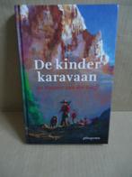 De kinder karavaan. door An Rutgers van der Loeff, Boeken, Ophalen of Verzenden
