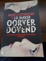 J.D. Barker - Oorverdovend, Ophalen of Verzenden, Zo goed als nieuw, J.D. Barker; James Patterson