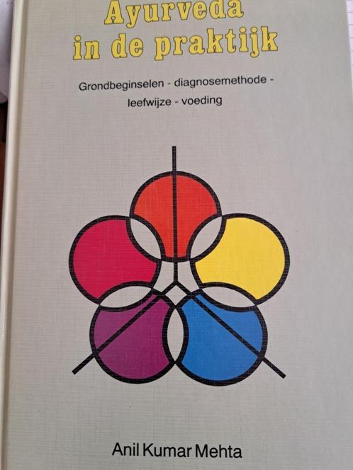 Ayurveda in de praktijk - Anil Kumar Mehta (1998), Boeken, Esoterie en Spiritualiteit, Zo goed als nieuw, Achtergrond en Informatie