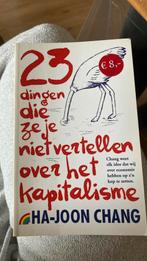 23 dingen die ze je niet vertellen over het kapitalisme, 20e eeuw of later, Ha-Joon Chang, Ophalen of Verzenden, Zo goed als nieuw