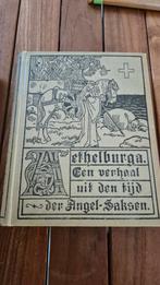 Aethelburga - 1923 Verhaal uit de tijd der Angel-Saksen 2del, Ophalen of Verzenden, Onbekend