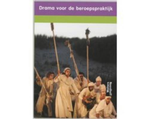 Drama voor de beroepspraktijk 9789001140168, Boeken, Studieboeken en Cursussen, Zo goed als nieuw, HBO, Beta, Verzenden