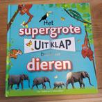 Het super grote uitklapboek dieren, Ophalen of Verzenden, Zo goed als nieuw