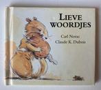 Lieve woordjes- Carl Norac/ Claude K. Dubois, Boeken, Ophalen, Zo goed als nieuw