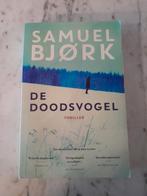 De Doodsvogel - Samuel Bjørk, Boeken, Thrillers, Ophalen of Verzenden, Zo goed als nieuw, Samuel Bjørk, Nederland