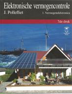 Elektronische vermogencontrole - deel 1 en 2 - J. Pollefliet, J. Pollefliet, Ophalen of Verzenden, Zo goed als nieuw, Bouwkunde