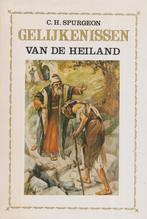 C.H.SPURGEON - GELIJKENISSEN VAN DE HEILAND, Ophalen of Verzenden, Gelezen