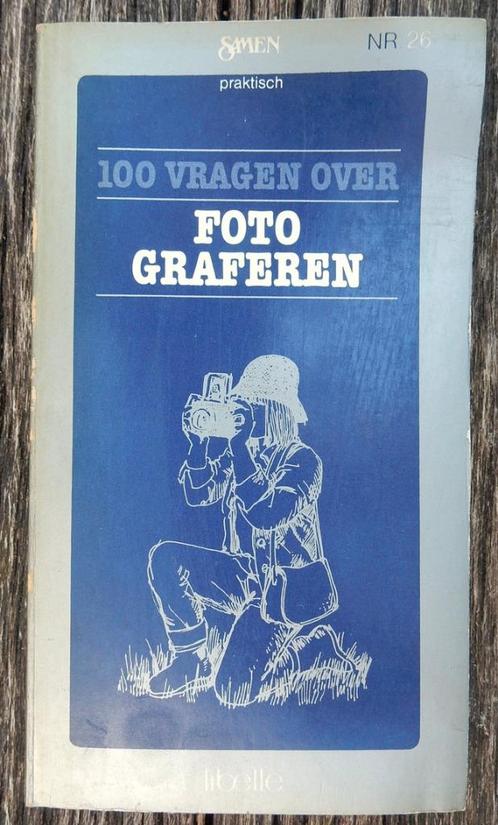 100 vragen over Fotograferen / Libelle Samen-Reeks nr. 26, Boeken, Hobby en Vrije tijd, Gelezen, Fotograferen en Filmen, Ophalen