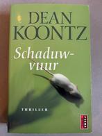 Dean R. Koontz - Schaduwvuur, Dean R. Koontz, Ophalen of Verzenden, Zo goed als nieuw, Nederland