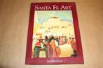 Santa Fe Art. Prachtig Kunstboek Santa Fe., Ophalen of Verzenden, Gelezen, Schilder- en Tekenkunst