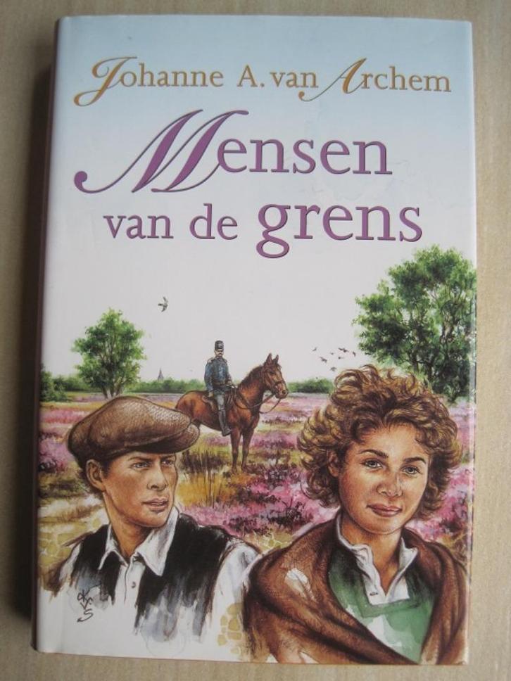 451 - Mensen van de grens - Johanne A. van Archem, Boeken, Streekboeken en Streekromans, Zo goed als nieuw, Overijssel, Ophalen of Verzenden