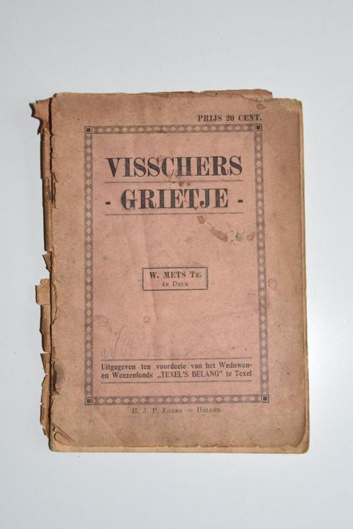 Visschers Grietje Mets 1916 Texel antiek boek, Antiek en Kunst, Antiek | Boeken en Bijbels, Ophalen of Verzenden