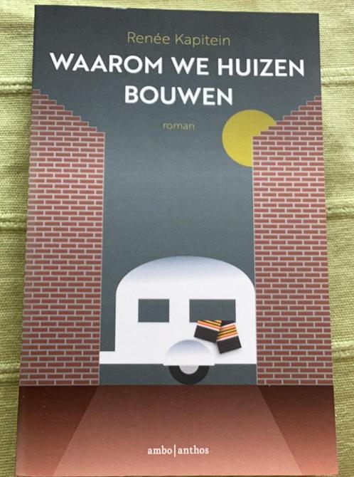 Renee Kapitein, Waarom we huizen bouwen - ongelezen., Boeken, Romans, Zo goed als nieuw, Nederland, Ophalen of Verzenden