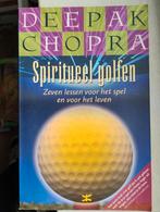 Spiritueel Golfen - Deepak Chopra, Boeken, Ophalen of Verzenden, Zo goed als nieuw, Overige sporten, Deepak Chopra