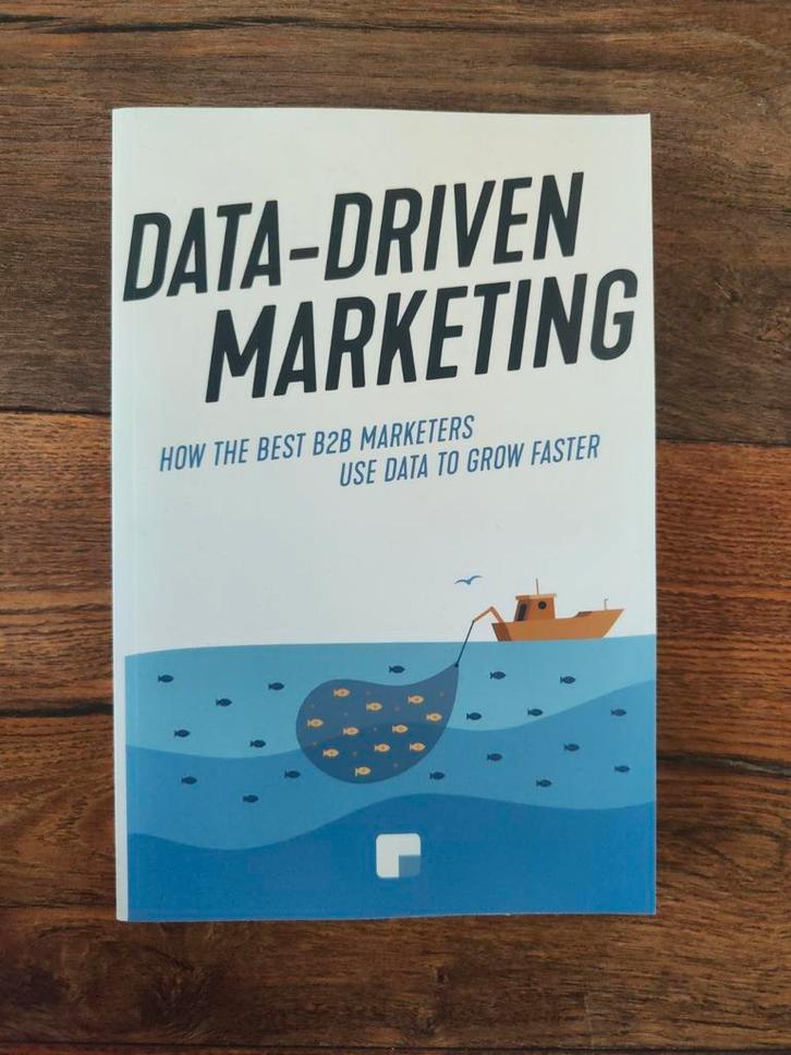 Data-Driven Marketing Boek - Nieuwstaat, Boeken, Economie, Management en Marketing, Zo goed als nieuw, Economie en Marketing, Ophalen of Verzenden