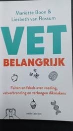 Vet Belangrijk, Boeken, Dieet en Voeding, Ophalen of Verzenden, Zo goed als nieuw, Liesbeth van Rossum ea