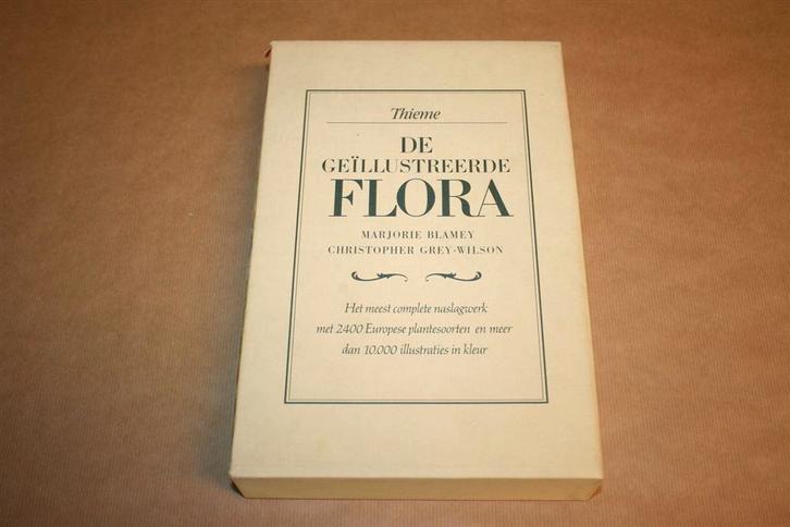 De Geïllustreerde Flora - Het meest complete naslagwerk..., Boeken, Natuur, Zo goed als nieuw, Bloemen, Planten en Bomen, Ophalen of Verzenden