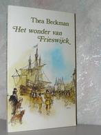 Thea Beckman - Het wonder van Frieswijck, Ophalen of Verzenden, Zo goed als nieuw
