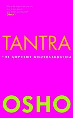 Osho - Tantra The Supreme Understanding, Zo goed als nieuw, Ophalen