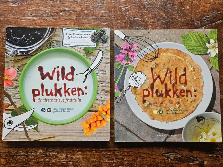 Wildplukken: Eetbare planten + de alternatieve fruittuin., Boeken, Kookboeken, Zo goed als nieuw, Hoofdgerechten, Nederland en België