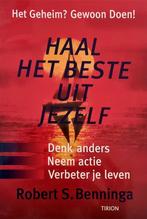 Haal het beste uit jezelf, Robert S. Benninga, Boeken, Ophalen of Verzenden, Zo goed als nieuw