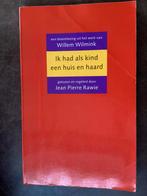 Willem Wilmink - Ik had als kind een huis en haard, Ophalen of Verzenden, Gelezen, Eén auteur