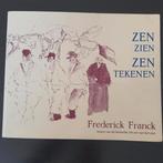 F. Franck - Zen zien, zen tekenen, Ophalen of Verzenden, Zo goed als nieuw, F. Franck