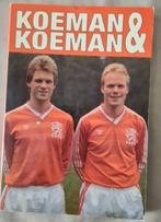 Ronald Koeman & Erwin Koeman De eerste officiële biografie, Ophalen of Verzenden, Zo goed als nieuw, Balsport