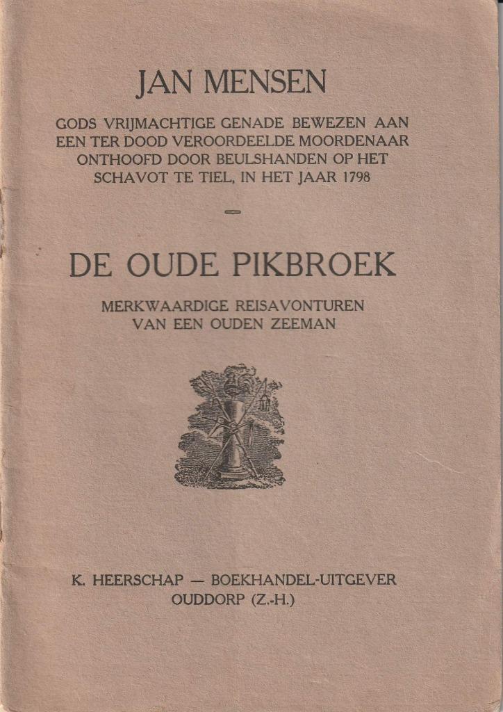 Jan Mensen - De oude Pikbroek ( 1932)^^, Antiek en Kunst, Antiek | Boeken en Bijbels, Ophalen of Verzenden